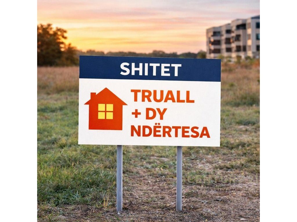 TRUALL + DY NDËRTESA NË SHKOZET, PRANË RRUGËS KRYESORE!